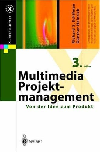 Multimedia-Projektmanagement Von der Idee zum Produkt