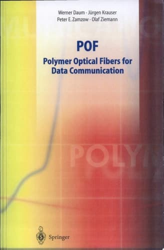 POF - Polymer Optical Fibers for Data Communication