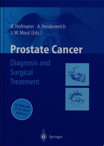 Prostate Cancer Diagnosis and Surgical Treatment ; with 36 Tables