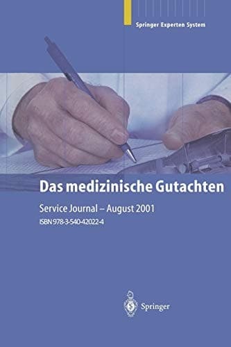 Das medizinische Gutachten Rechtliche Grundlagen Relevante Klinik Praktische Anleitung