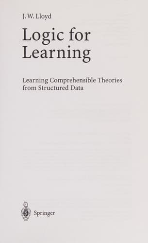 Logic for Learning Learning Comprehensible Theories from Structured Data