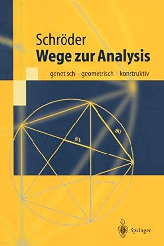 Wege zur Analysis genetisch - geometrisch - konstruktiv