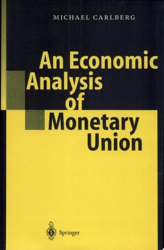 An Economic Analysis of Monetary Union