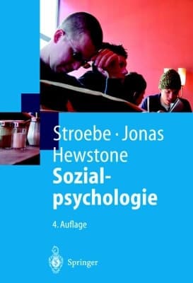Sozialpsychologie eine Einführung ; mit 17 Tabellen