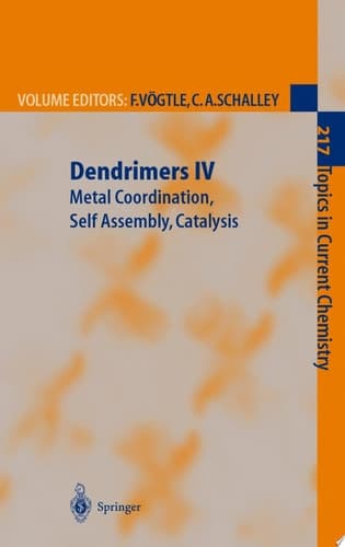 Dendrimers IV Metal Coordination, Self Assembly, Catalysis