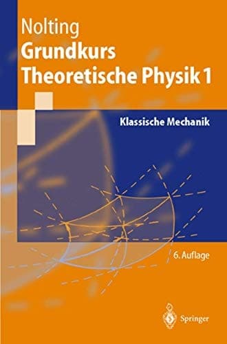 Grundkurs: theoretische Physik Analytische Mechanik.-5., aktualisierte Aufl., korr. Nachdr