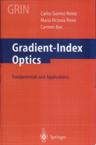 Gradient-Index Optics Fundamentals and Applications