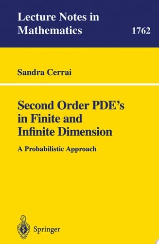 Second Order PDE's in Finite and Infinite Dimension A Probabilistic Approach