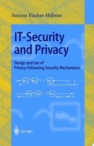 IT-Security and Privacy Design and Use of Privacy-Enhancing Security Mechanisms
