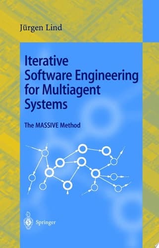 Iterative Software Engineering for Multiagent Systems The MASSIVE Method