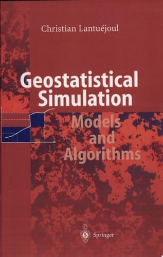 Geostatistical Simulation Models and Algorithms
