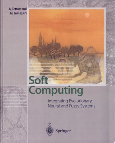 Soft Computing Integrating Evolutionary, Neural, and Fuzzy Systems