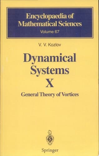 Dynamical Systems X General Theory of Vortices