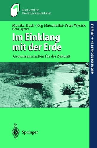 Im Einklang mit der Erde Geowissenschaften für die Zukunft