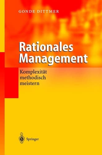 Rationales Management Komplexität methodisch meistern