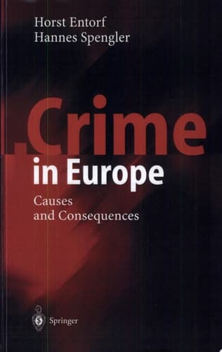 Crime in Europe Causes and Consequences