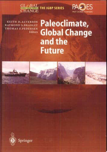 Paleoclimate, Global Change and the Future