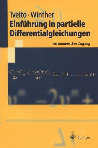 Einführung in partielle Differentialgleichungen Ein numerischer Zugang