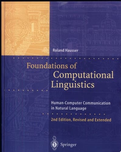 Foundations of Computational Linguistics Human-Computer Communication in Natural Language