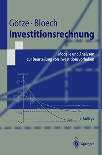 Investitionsrechnung Modelle und Analysen zur Beurteilung von Investitionsvorhaben
