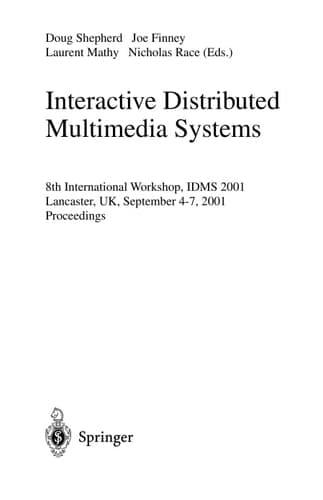 Interactive Distributed Multimedia Systems 8th International Workshop,IDMS 2001, Lancaster, UK, September 4-7, 2001. Proceedings