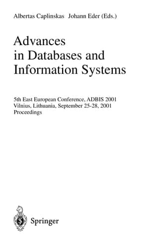 Advances in Databases and Information Systems 5th East European Conference, ADBIS 2001, Vilnius, Lithuania September 25-28, 2001 Proceedings