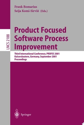 Product Focused Software Process Improvement Third International Conference, PROFES 2001, Kaiserslautern, Germany, September 10-13, 2001. Proceedings