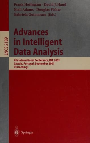 Advances in Intelligent Data Analysis 4th International Conference, IDA 2001, Cascais, Portugal, September 13-15, 2001. Proceedings