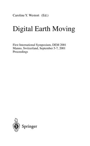 Digital Earth Moving First International Symposium, DEM 2001, Manno, Switzerland, September 5-7, 2001. Proceedings