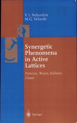 Synergetic Phenomena in Active Lattices Patterns, Waves, Solitons, Chaos