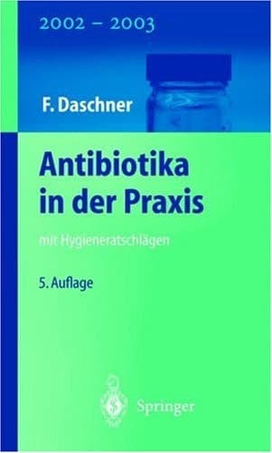 Antibiotika in der Praxis mit Hygieneratschlägen