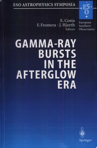 Gamma-Ray Bursts in the Afterglow Era Proceedings of the International Workshop Held in Rome, Italy, 17-20 October 2000