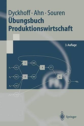 Übungsbuch Produktionswirtschaft mit 45 Tabellen