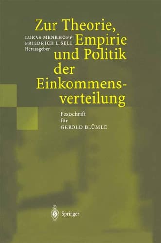 Zur Theorie, Empirie und Politik der Einkommensverteilung Festschrift für Gerold Blümle