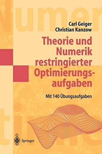 Theorie und Numerik restringierter Optimierungsaufgaben