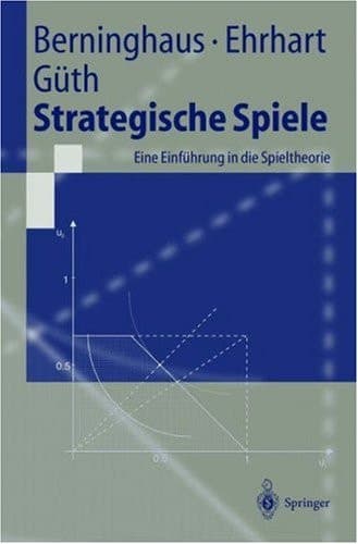 Strategische Spiele eine Einführung in die Spieltheorie