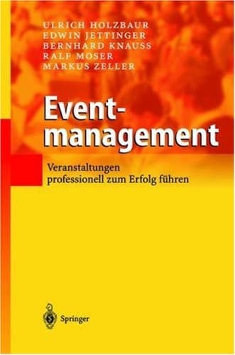 Eventmanagement Veranstaltungen professionell zum Erfolg führen