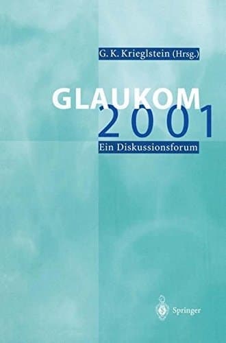 Glaukom 2001 Ein Diskussionsforum