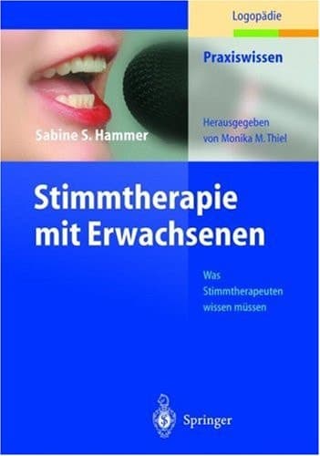 Stimmtherapie mit Erwachsenen was Stimmtherapeuten wissen müssen