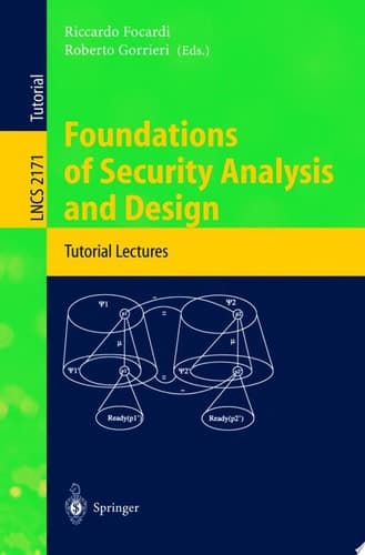 Foundations of Security Analysis and Design Tutorial Lectures