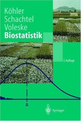 Biostatistik eine Einführung für Biologen und Agrarwissenschaftler