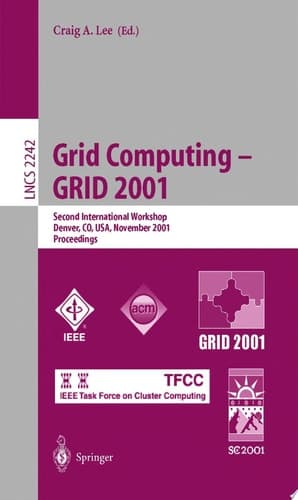Grid Computing - GRID 2001 Second International Workshop, Denver, CO, USA, November 12, 2001. Proceedings