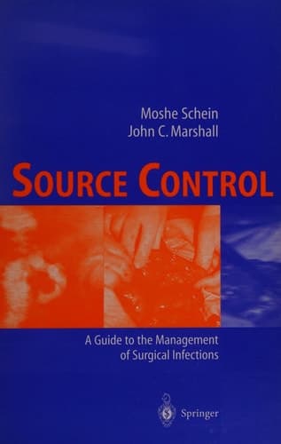 Source Control A Guide to the Management of Surgical Infections