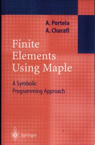 Finite Elements Using Maple A Symbolic Programming Approach