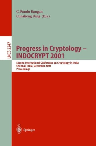 Progress in Cryptology - INDOCRYPT 2001 Second International Conference on Cryptology in India, Chennai, India, December 16-20, 2001