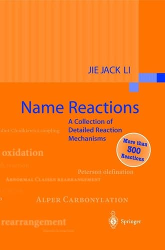 Name Reactions A Collection of Detailed Reaction Mechanisms