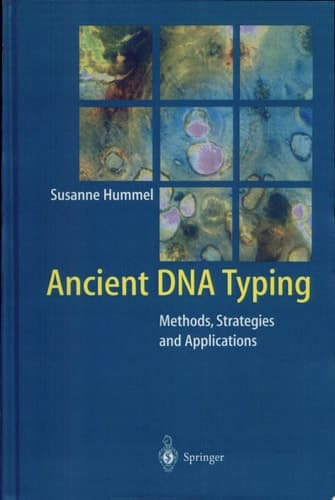 Ancient DNA Typing Methods, Strategies and Applications
