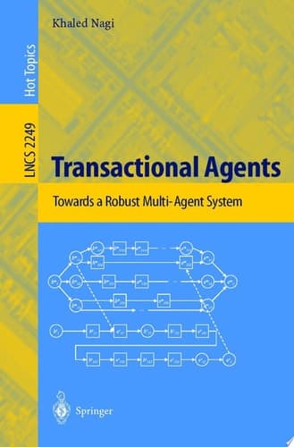 Transactional Agents Towards a Robust Multi-Agent System