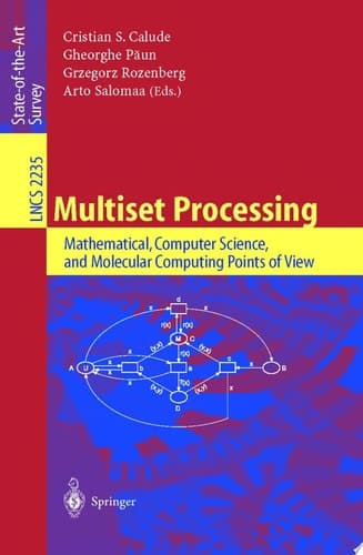 Multiset Processing Mathematical, Computer Science, and Molecular Computing Points of View