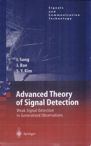 Advanced Theory of Signal Detection Weak Signal Detection in Generalized Observations